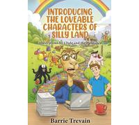 Introducing The Loveable Characters Of Silly Land