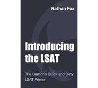 Introducing the LSAT: The Fox Test Prep Quick & Dirty LSAT Primer