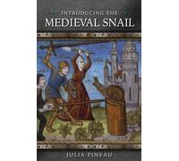 Introducing the Medieval Snail (Medieval Animals)
