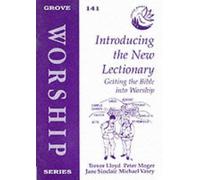 Introducing the New Lectionary: Getting the Bible into Worship: No. 141. (Worship S.)