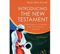 Introducing the New Testament - A Historical, Literary, and Theological Survey