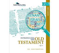 Introducing the Old Testament - Leader's Guide: Volume 2 (Exploring the Bible: The Dickinson Series (Leader's Guide: 2nd Edition))