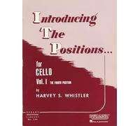 Introducing the Positions for Cello: Volume 1: The Fourth Position: 126 (Rubank Educational Library)