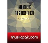 Introducing The Sixteenth Note: Volume 3 (Rhythm Workout Series)