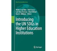 Introducing the UN SDGs in Higher Education Institutions (World Sustainability Series)