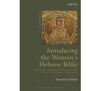 Introducing the Women's Hebrew Bible: Feminism, Gender Justice, and the Study of the Old Testament