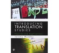 Introducing Translation Studies: Theories and Applications