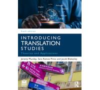 Introducing Translation Studies : Theories and Applications