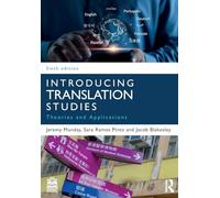 Introducing Translation Studies: Theories and Applications