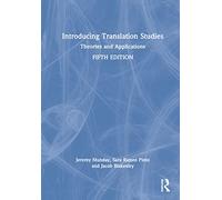 Introducing Translation Studies: Theories and Applications