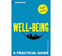 Introducing Well-being: A Practical Guide (Practical Guide Series)