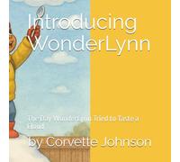 Introducing WonderLynn: The Day WonderLynn Tried to Taste a Cloud