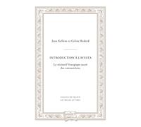 Introduction à l’Avesta: Le récitatif liturgique sacré des zoroastriens: 7