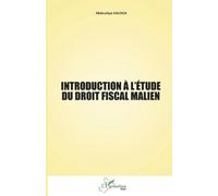 Introduction à l’étude du droit fiscal malien (Harmattan Mali)