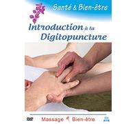 Introduction à la digitopuncture (santé et Bien-être)