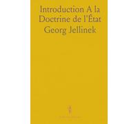 Introduction A la Doctrine de l'État: Traduit de l'Allemand Et Annoté, Avec l'Autorisation de l'Auteur Et de l'Éditeur Allemands