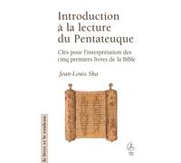 Introduction à la lecture du Pentateuque: Clés pour l'interprétation des cinq premiers livres de la Bible (2026)