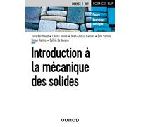 Introduction A la mécanique des solides: Cours et exercices corrigés