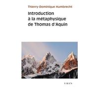 Introduction a la Metaphysique de Thomas d'Aquin (Bibliotheque d'Histoire de la Philosophie - Poche)