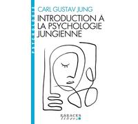 Introduction à la psychologie jungienne (Espaces Libres - Psychologie): D'après les notes manuscrites prises durant le Séminaire sur la Psychologie analytique donné en 1925 par C. G. Jung