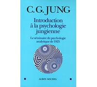 Introduction à la psychologie jungienne: Le séminaire de psychologie analytique de 1925