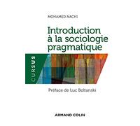 Introduction à la sociologie pragmatique: Vers un nouveau style sociologique ?