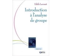 Introduction à l'analyse de groupe : Rencontre psychanalytique de l'individuel et du social de Edith Lecourt ( 18 septembre 2008 )