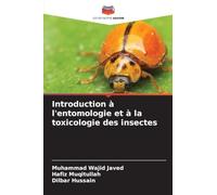Introduction à l'entomologie et à la toxicologie des insectes