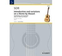 Introduction and variations op. 9 guitar Sor over one Theme of Mozart Schott Mus