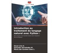 Introduction au traitement du langage naturel avec Python: De l'impact à la transformation de l'industrie technologique