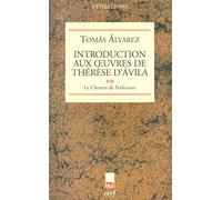 Introduction aux oeuvres de Thérèse d'Avila - Tome 2: Tome 2, Le chemin de perfection