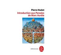 Introduction Aux Pensees De Marc Aurele: LA Citadelle Interieure (Ldp References)