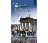 Introduction L'Histoire de Notre Temps. Le Xxe Si'cle de 1914 Nos Jours T3 (Points histoire): Le XXe siècle de 1914 à nos jours - Tome 3