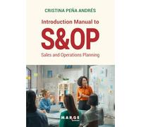 Introduction manual to S&OP: Sales and operations planning: 0 (Gestión empresarial)