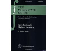 Introduction to Abelian Varieties (CRM Monograph) (CRM Monograph Series)