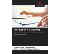 Introduction to Accounting: A Practical Approach to Understanding Financial Information and Business Decision-Making