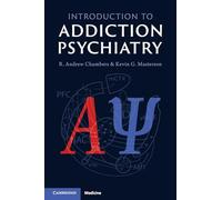 Introduction to Addiction Psychiatry