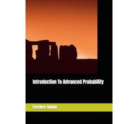 Introduction To Advanced Probability