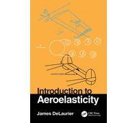 Introduction to Aeroelasticity by James DeLaurier Hardcover Book