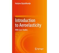 Introduction to Aeroelasticity: With Case-Studies