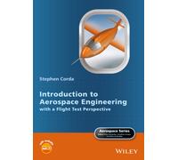 Introduction to Aerospace Engineering with a Flight Test Perspective