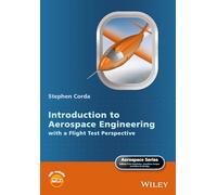 Introduction to Aerospace Engineering with a Flight Test Perspective (Aerospace Series)