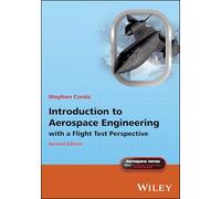 Introduction to Aerospace Engineering with a Flight Test Perspective (Aerospace Series)
