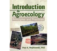 Introduction to Agroecology: Principles and Practices