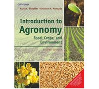Introduction To Agronomy: Food, Crops And Environment – Cengage Learning
