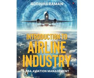 Introduction to Airline Industry: BBA Aviation Management