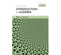 Introduction to Algebra: Written by Peter J. Cameron, 2008 Edition, (Second Edition) Publisher: Oxford University Press [Paperback]
