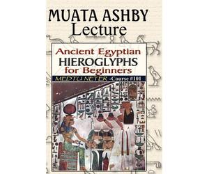 Introduction to Ancient Egyptian Hieroglyphs