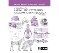 Introduction to Animal and Veterinary Anatomy and Physiology