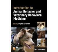 Introduction to Animal Behavior and Veterinary Behavioral Medicine